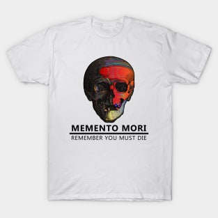 Memento Mori - Remember You Must Die T-Shirt